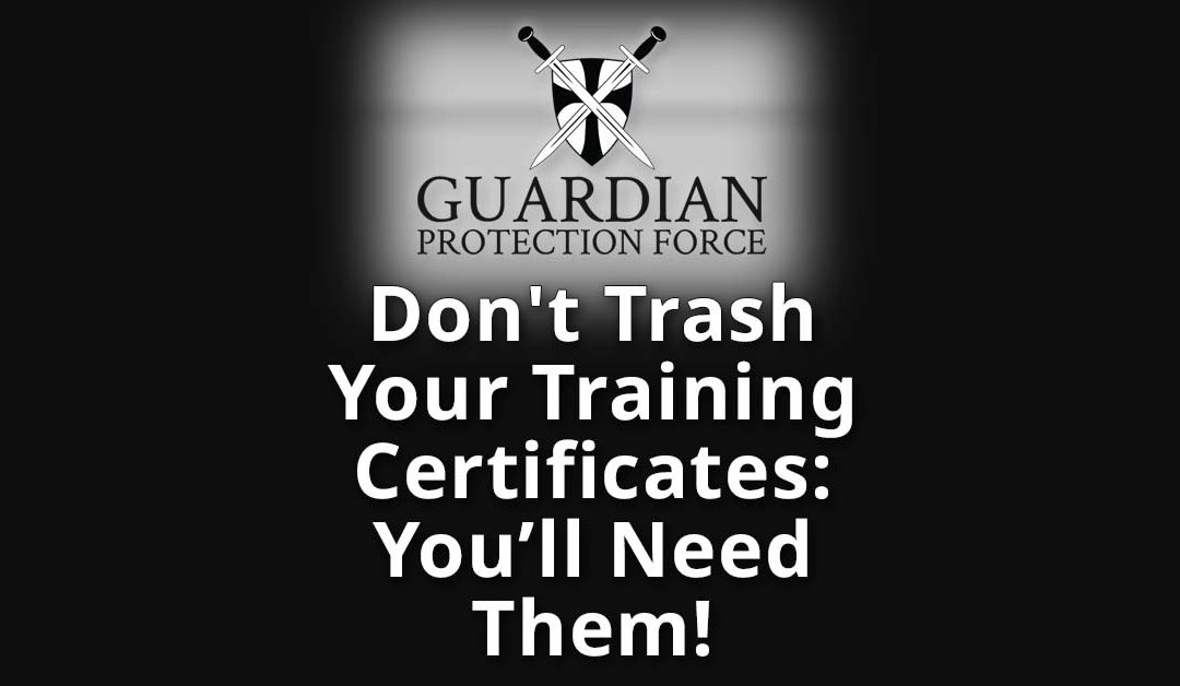 Don’t Trash Your Training Certificates: You’ll Need Them!